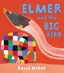 Elmer and the Big Bird, Paperback Book Elmer and the Big Bird, Paperback Book