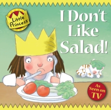 I Don't Like Salad!, Paperback Book I Don't Like Salad!, Paperback Book
