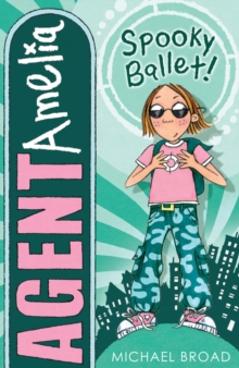 Agent Amelia : Spooky Ballet, Paperback Book Agent Amelia : Spooky Ballet, Paperback Book