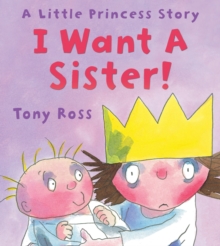 I Want a Sister!, Paperback I Want a Sister!, Paperback
