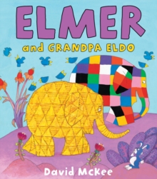 Elmer and Grandpa Eldo, Paperback Book Elmer and Grandpa Eldo, Paperback Book