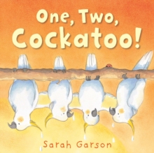 One, Two, Cockatoo!, Paperback One, Two, Cockatoo!, Paperback