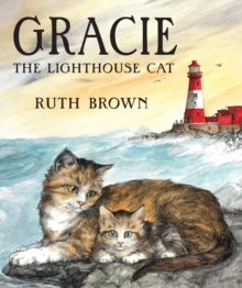 Gracie, the Lighthouse Cat, Hardback Book Gracie, the Lighthouse Cat, Hardback Book