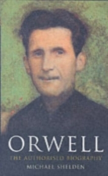 Orwell : The Authorised Biography, Paperback Book Orwell : The Authorised Biography, Paperback Book