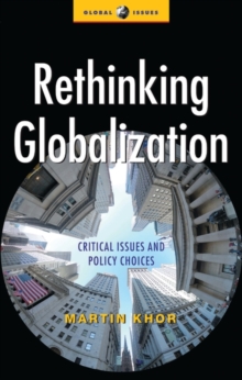Rethinking Globalization : Critical Issues and Policy Choices, Paperback Book Rethinking Globalization : Critical Issues and Policy Choices, Paperback Book