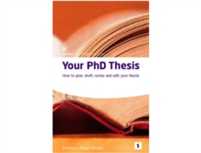 Your PHd Thesis : How to Plan, Draft, Revise and Edit Your Thesis, Paperback Book Your PHd Thesis : How to Plan, Draft, Revise and Edit Your Thesis, Paperback Book