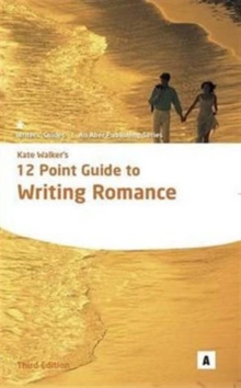 Kate Walker's 12 Point Guide to Writing Romance, Paperback Book Kate Walker's 12 Point Guide to Writing Romance, Paperback Book