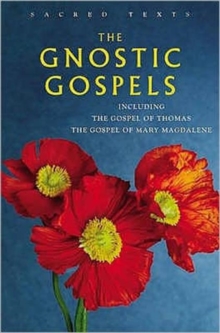 The Gnostic Gospels : Including the Gospel of Thomas, the Gospel of Mary Magdalene, Other book format The Gnostic Gospels : Including the Gospel of Thomas, the Gospel of Mary Magdalene, Other book format
