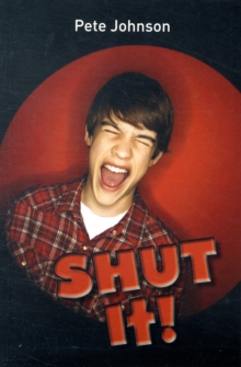 Shut It!, Paperback Shut It!, Paperback