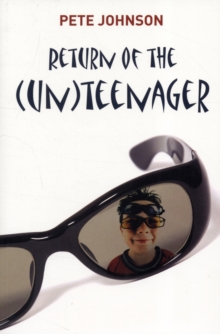 Return of the (un)Teenager, Paperback Book Return of the (un)Teenager, Paperback Book