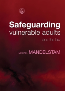 Safeguarding Vulnerable Adults and the Law, Paperback Book Safeguarding Vulnerable Adults and the Law, Paperback Book