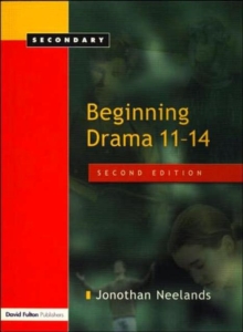 Beginning Drama 11-14, Paperback Book Beginning Drama 11-14, Paperback Book