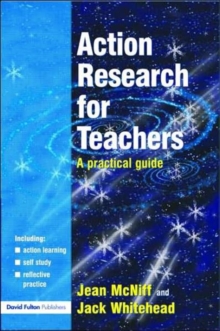 Action Research for Teachers : A Practical Guide, Paperback Action Research for Teachers : A Practical Guide, Paperback