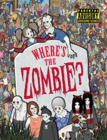 Where's the Zombie?, Hardback Book Where's the Zombie?, Hardback Book