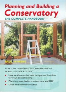 Planning and Building a Conservatory, Paperback Book Planning and Building a Conservatory, Paperback Book