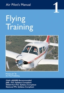 Air Pilot's Manual - Flying Training : Volume 1, Paperback Book Air Pilot's Manual - Flying Training : Volume 1, Paperback Book