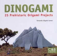 Dinogami: 20 Prehistoric Origami Projects, Paperback Book Dinogami: 20 Prehistoric Origami Projects, Paperback Book
