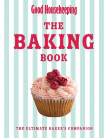 Good Housekeeping The Baking Book, Hardback Book Good Housekeeping The Baking Book, Hardback Book