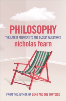 Philosophy : The Latest Answers to the Oldest Questions, Paperback Book Philosophy : The Latest Answers to the Oldest Questions, Paperback Book