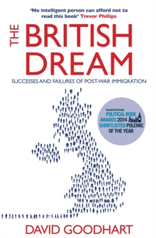 The British Dream : Successes and Failures of Post-war Immigration, Paperback Book The British Dream : Successes and Failures of Post-war Immigration, Paperback Book