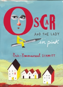 Oscar and the Lady in Pink, Paperback Book Oscar and the Lady in Pink, Paperback Book
