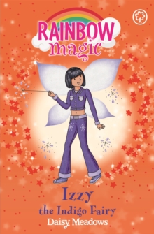 Izzy the Indigo Fairy : The Rainbow Fairies Book 6, Paperback Book Izzy the Indigo Fairy : The Rainbow Fairies Book 6, Paperback Book