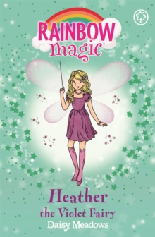 Heather the Violet Fairy : The Rainbow Fairies Book 7, Paperback Heather the Violet Fairy : The Rainbow Fairies Book 7, Paperback