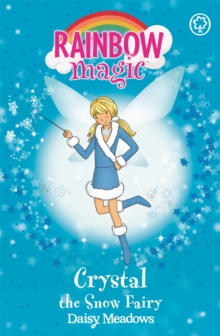 Crystal the Snow Fairy : The Weather Fairies Book 1, Paperback Book Crystal the Snow Fairy : The Weather Fairies Book 1, Paperback Book