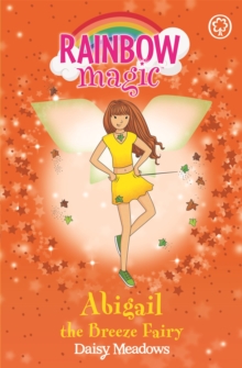 Abigail the Breeze Fairy : The Weather Fairies Book 2, Paperback Book Abigail the Breeze Fairy : The Weather Fairies Book 2, Paperback Book