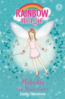 Melodie The Music Fairy : The Party Fairies Book 2, Paperback Book Melodie The Music Fairy : The Party Fairies Book 2, Paperback Book