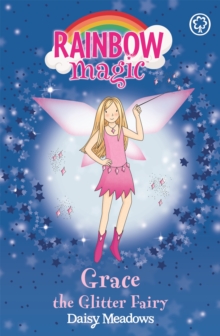 Grace The Glitter Fairy : The Party Fairies Book 3, Paperback Book Grace The Glitter Fairy : The Party Fairies Book 3, Paperback Book