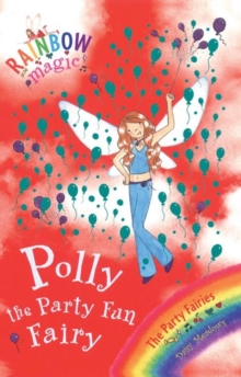 Polly The Party Fun Fairy : The Party Fairies Book 5, Paperback Book Polly The Party Fun Fairy : The Party Fairies Book 5, Paperback Book