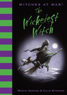 Witches at War!: The Wickedest Witch, Hardback Book Witches at War!: The Wickedest Witch, Hardback Book