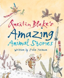 Quentin Blake's Amazing Animal Stories, Hardback Book Quentin Blake's Amazing Animal Stories, Hardback Book