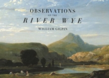 Observations on the River Wye, Paperback Book Observations on the River Wye, Paperback Book