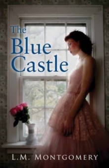 The Blue Castle, Paperback Book The Blue Castle, Paperback Book