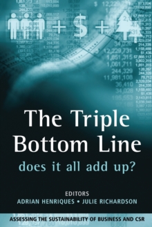 The Triple Bottom Line : Does it All Add Up?, Paperback The Triple Bottom Line : Does it All Add Up?, Paperback