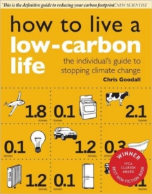 How to Live a Low-carbon Life : The Individual's Guide to Stopping Climate Change, Paperback Book How to Live a Low-carbon Life : The Individual's Guide to Stopping Climate Change, Paperback Book