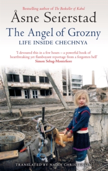 The Angel of Grozny : Life Inside Chechnya, Paperback Book The Angel of Grozny : Life Inside Chechnya, Paperback Book