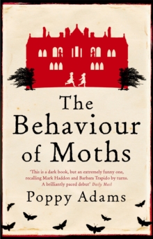 The Behaviour of Moths, Paperback Book The Behaviour of Moths, Paperback Book