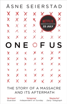 One of Us : The Story of a Massacre and its Aftermath, Paperback Book One of Us : The Story of a Massacre and its Aftermath, Paperback Book