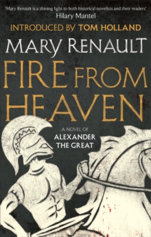 Fire from Heaven : A Novel of Alexander the Great: A Virago Modern Classic, Paperback Book Fire from Heaven : A Novel of Alexander the Great: A Virago Modern Classic, Paperback Book