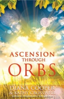 Ascension Through Orbs, Paperback Book Ascension Through Orbs, Paperback Book