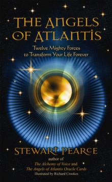 The Angels of Atlantis : Twelve Mighty Forces to Transform Your Life Forever, Paperback Book The Angels of Atlantis : Twelve Mighty Forces to Transform Your Life Forever, Paperback Book