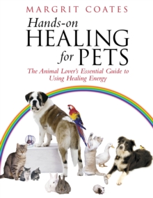 Hands-On Healing For Pets : The Animal Lover's Essential Guide To Using Healing Energy, Paperback Book Hands-On Healing For Pets : The Animal Lover's Essential Guide To Using Healing Energy, Paperback Book