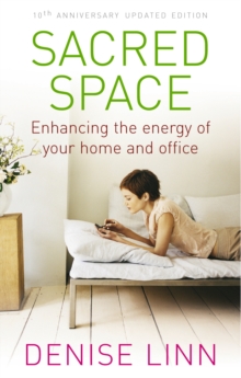 Sacred Space : Enhancing the Energy of Your Home and Office, Paperback Book Sacred Space : Enhancing the Energy of Your Home and Office, Paperback Book