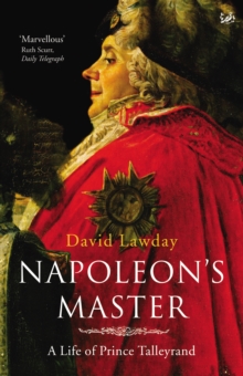 Napoleon's Master : A Life of Prince Talleyrand, Paperback Book Napoleon's Master : A Life of Prince Talleyrand, Paperback Book