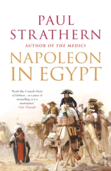 Napoleon In Egypt : The Greatest Glory, Paperback Napoleon In Egypt : The Greatest Glory, Paperback