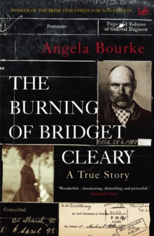 The Burning of Bridget Cleary : A True Story, Paperback Book The Burning of Bridget Cleary : A True Story, Paperback Book