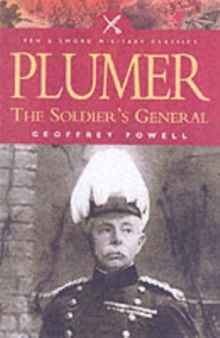 Plumer : The Soldier's General, Paperback Plumer : The Soldier's General, Paperback